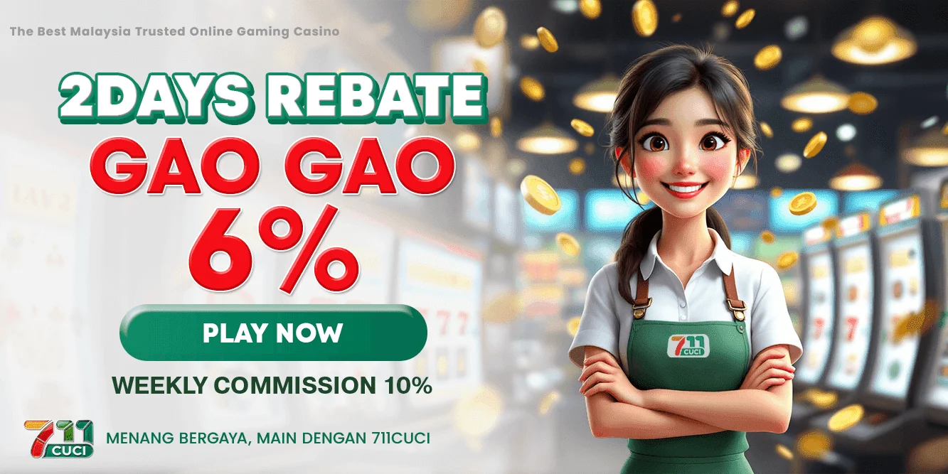 711Cuci 2 Days Rebate 6% Weekly Commission 10%